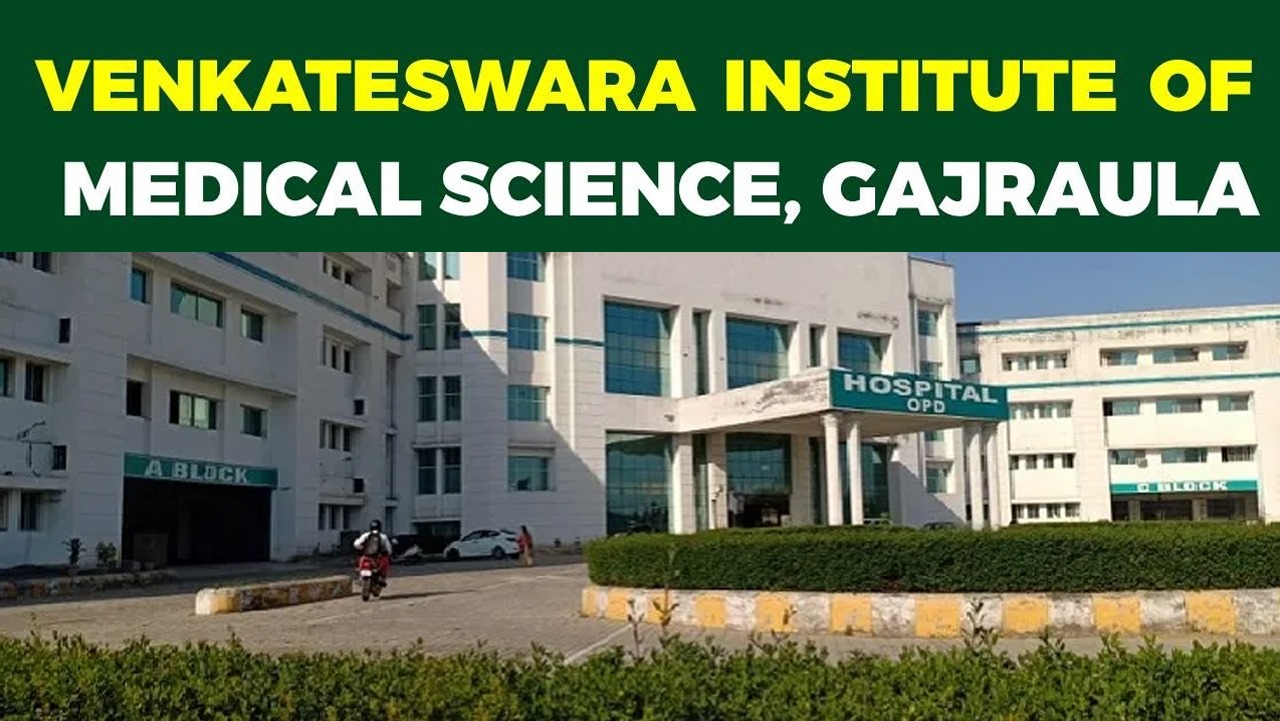 Venkateshwara Institute of Medical Sciences Gajraula Campus